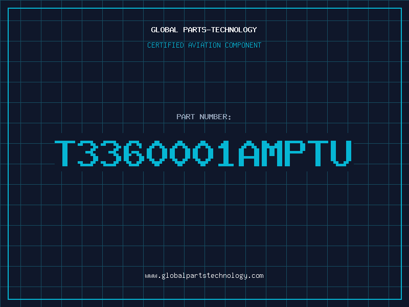 Aviation Part T3360001AMPTU