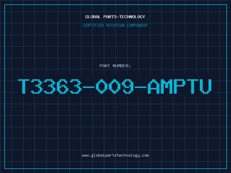 Aviation Part T3363-009-AMPTU