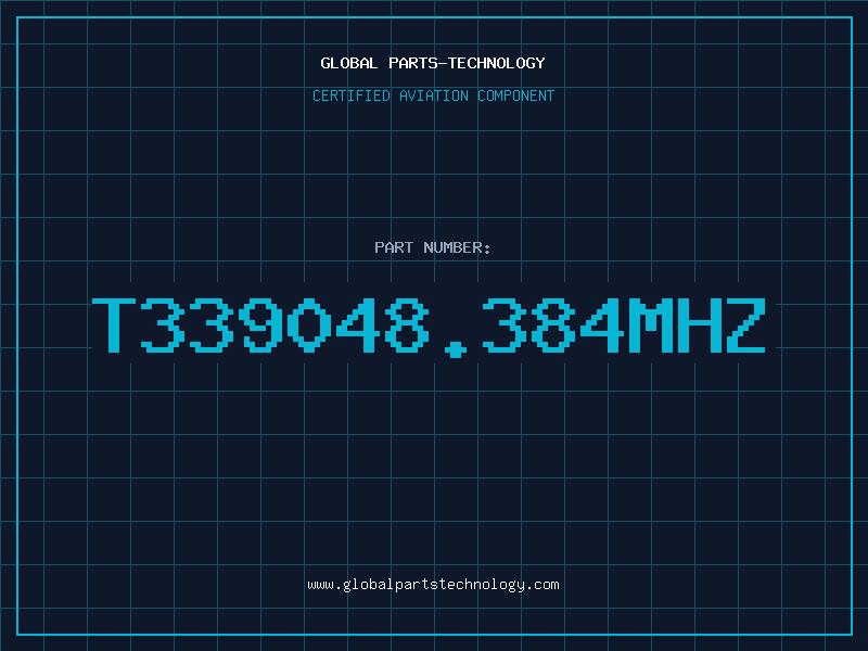 Aviation Part T339048.384MHZ
