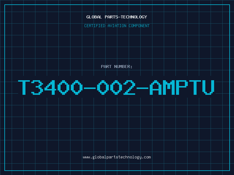 Aviation Part T3400-002-AMPTU