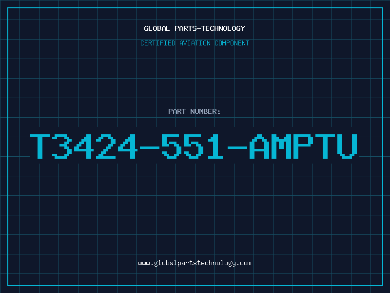 Aviation Part T3424-551-AMPTU