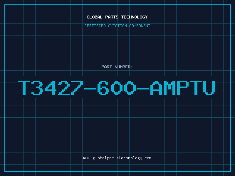 Aviation Part T3427-600-AMPTU