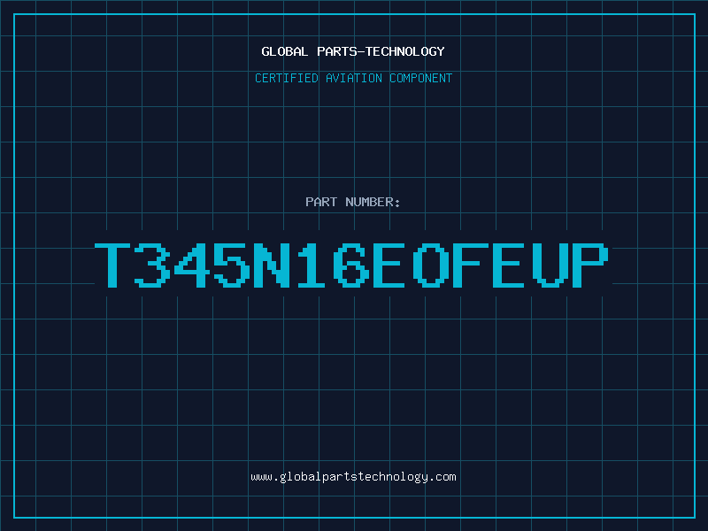Aviation Part T345N16EOFEUP