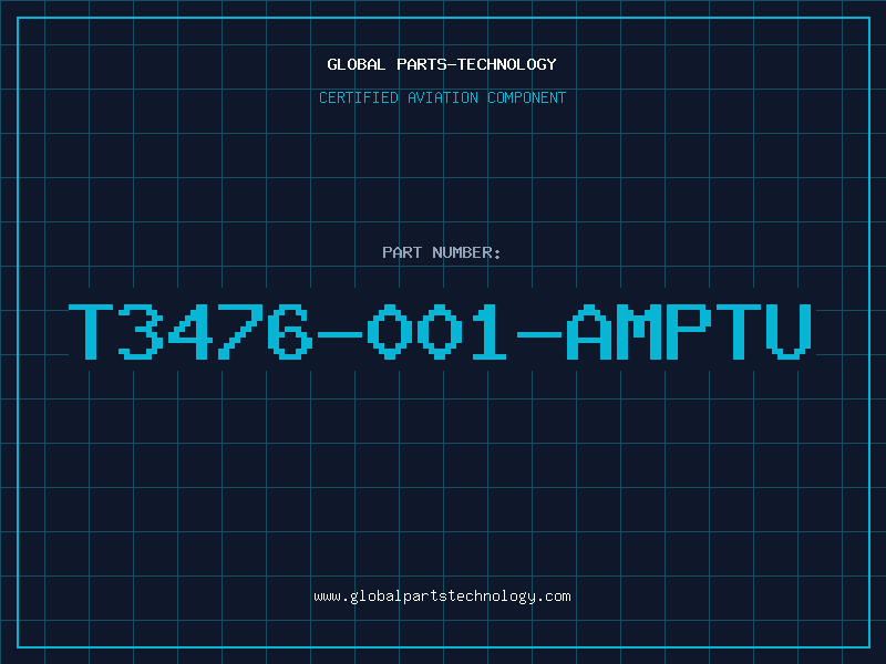 Aviation Part T3476-001-AMPTU