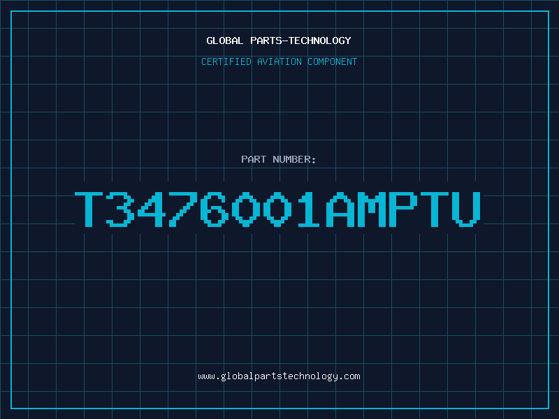 Aviation Part T3476001AMPTU