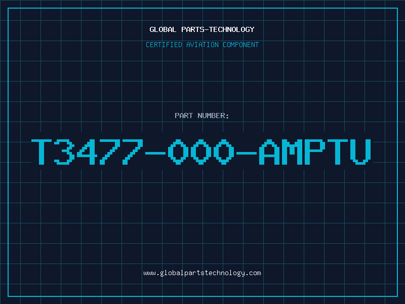 Aviation Part T3477-000-AMPTU