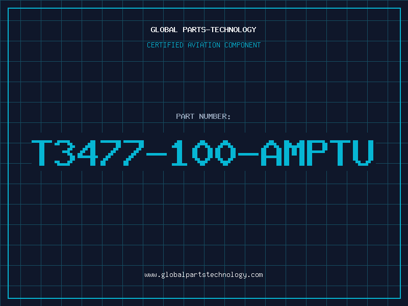 Aviation Part T3477-100-AMPTU