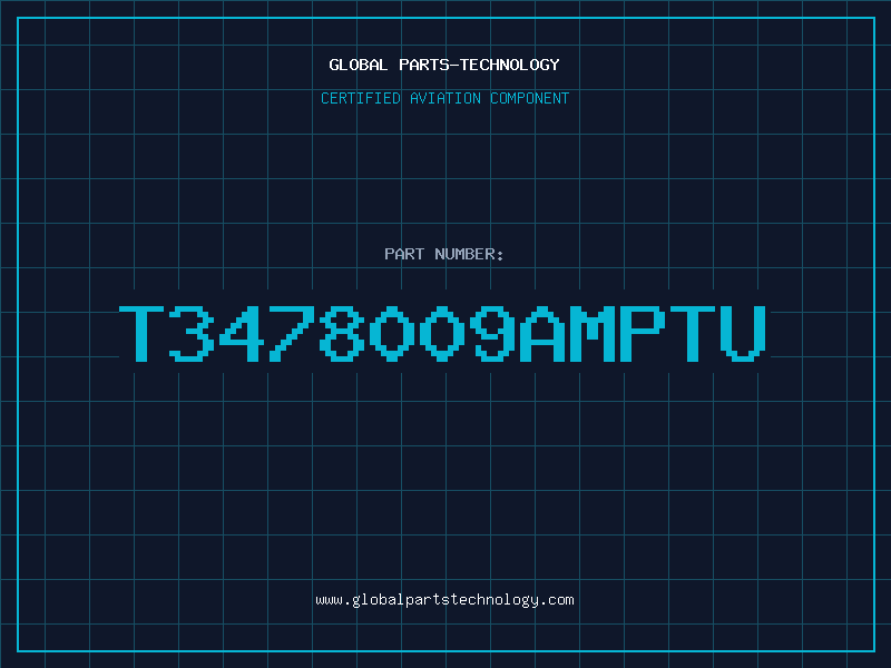 Aviation Part T3478009AMPTU