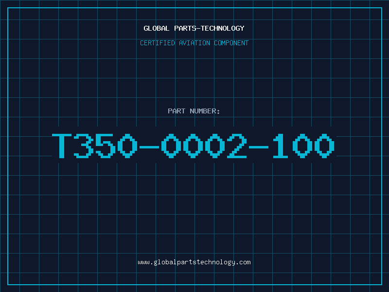 Aviation Part T350-0002-100