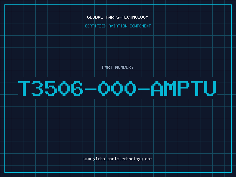 Aviation Part T3506-000-AMPTU