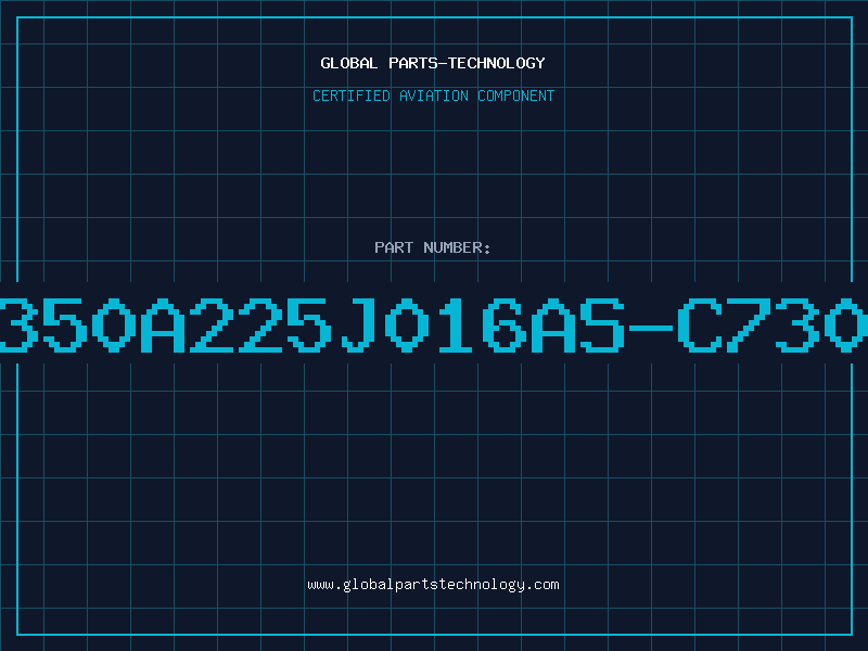 Aviation Part T350A225J016AS-C7301