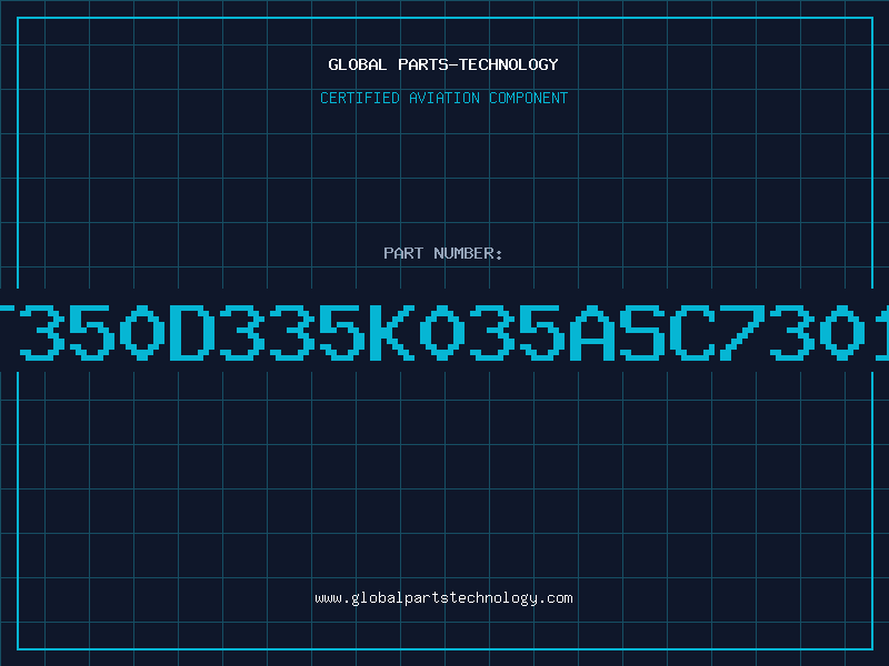 Aviation Part T350D335K035ASC7301