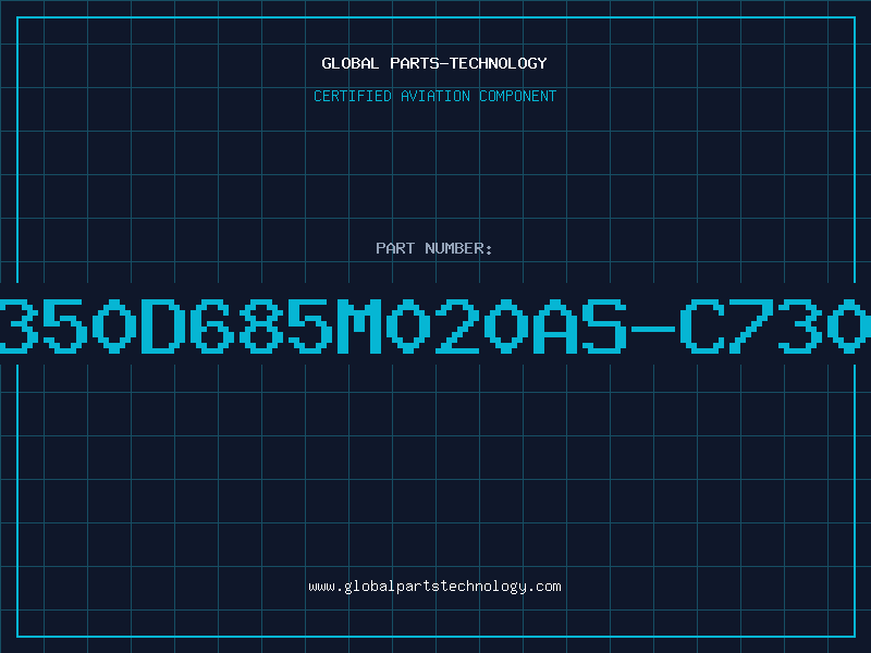 Aviation Part T350D685M020AS-C7301