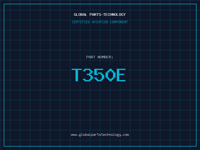 Aviation Part T350E