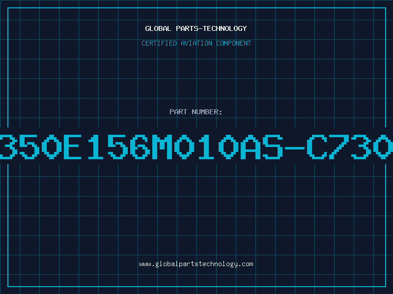 Aviation Part T350E156M010AS-C7301