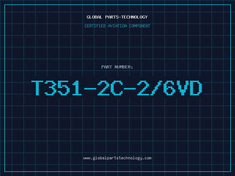 Aviation Part T351-2C-2/6VD