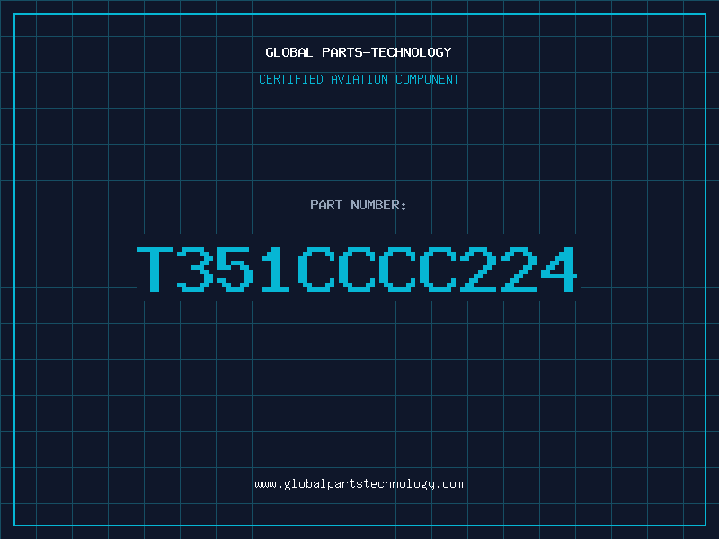 Aviation Part T351CCCC224