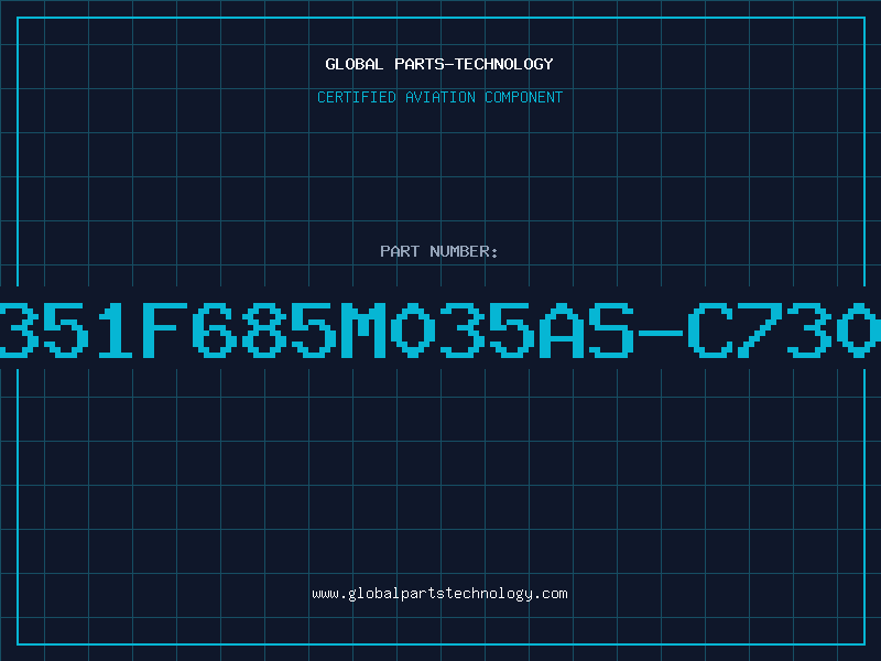 Aviation Part T351F685M035AS-C7301