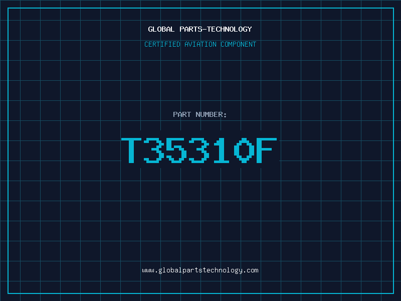 Aviation Part T35310F