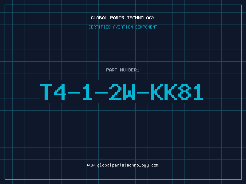 Aviation Part T4-1-2W-KK81