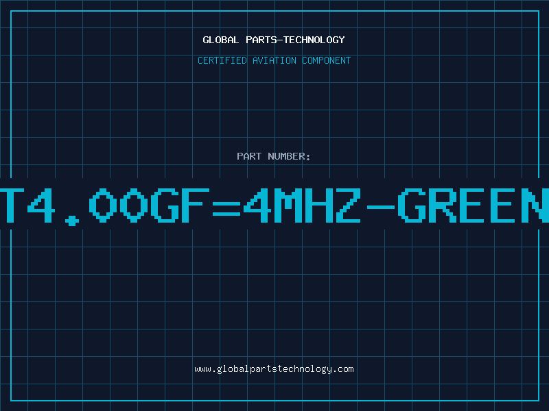 Aviation Part T4.00GF=4MHZ-GREEN