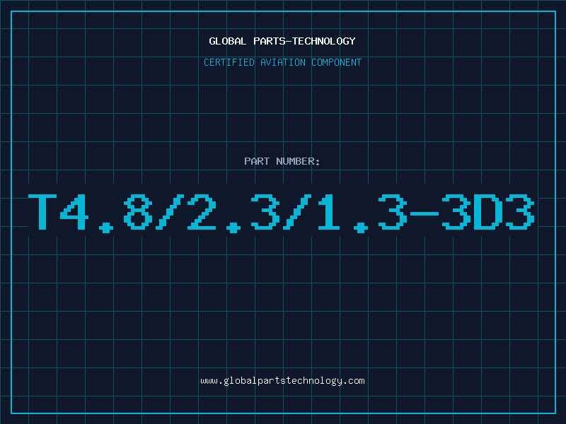 Aviation Part T4.8/2.3/1.3-3D3