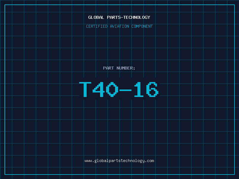 Aviation Part T40-16