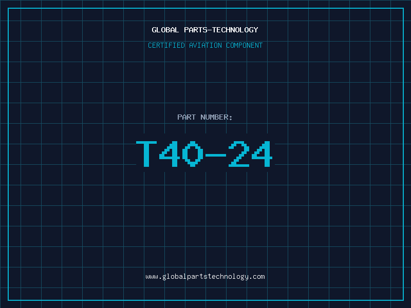 Aviation Part T40-24