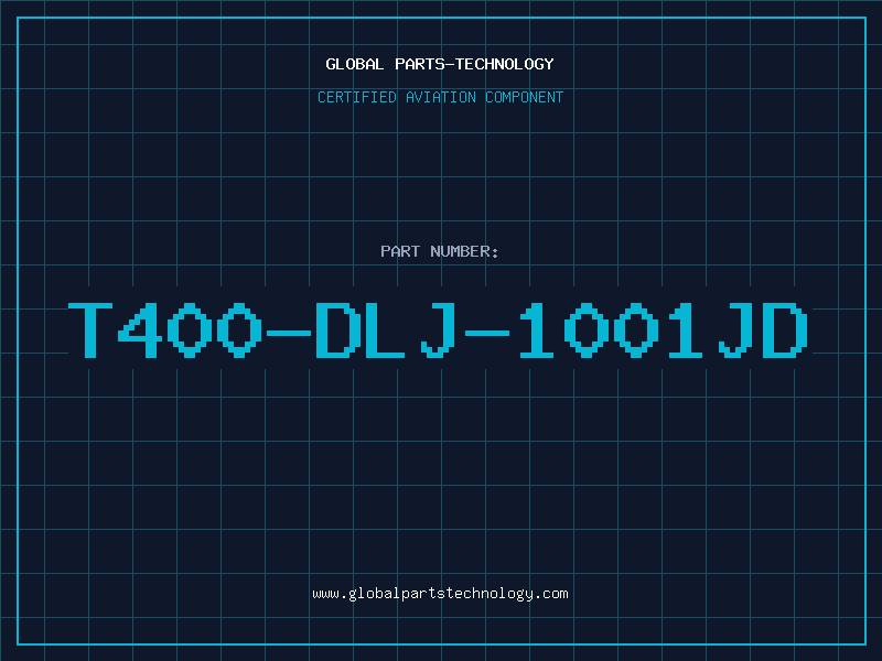 Aviation Part T400-DLJ-1001JD