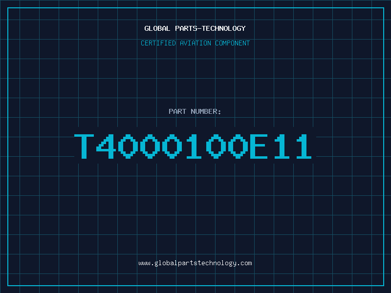 Aviation Part T4000100E11