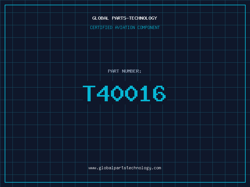 Aviation Part T40016