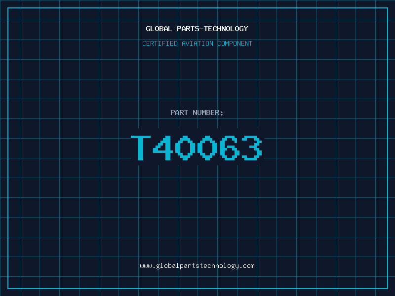 Aviation Part T40063