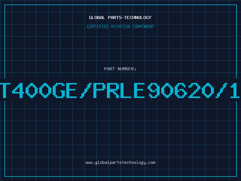 Aviation Part T400GE/PRLE90620/1