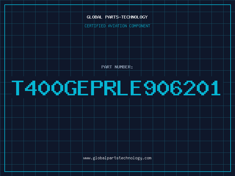 Aviation Part T400GEPRLE906201
