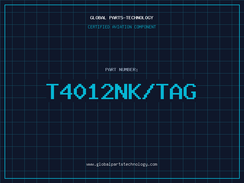 Aviation Part T4012NK/TAG