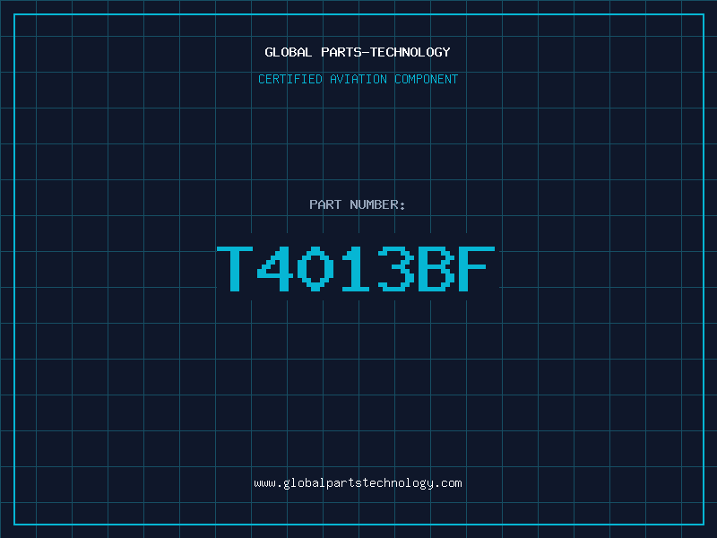 Aviation Part T4013BF