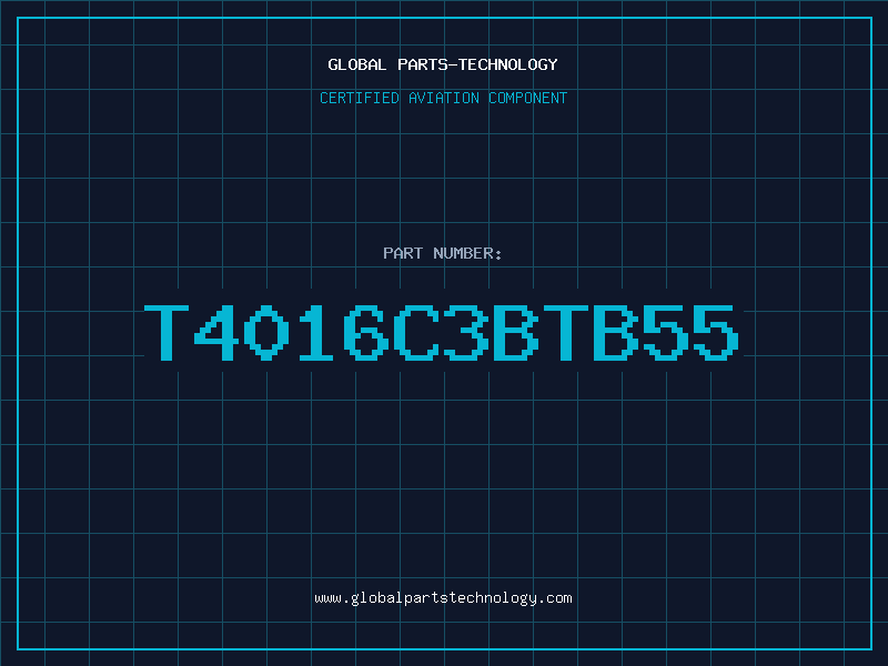 Aviation Part T4016C3BTB55