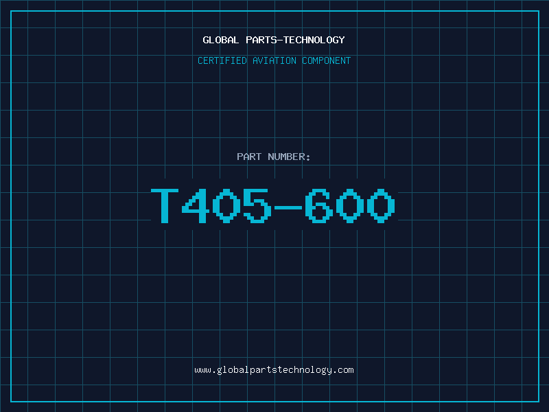Aviation Part T405-600