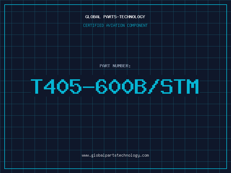 Aviation Part T405-600B/STM