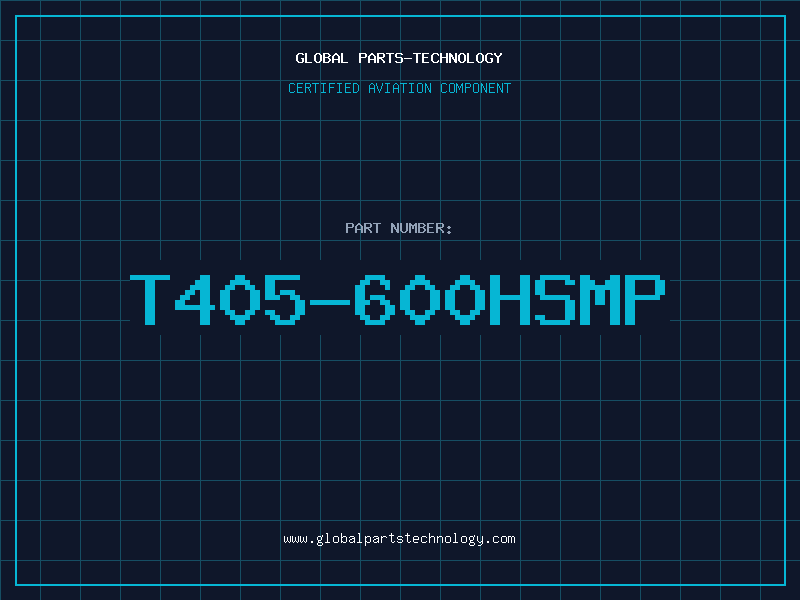 Aviation Part T405-600HSMP