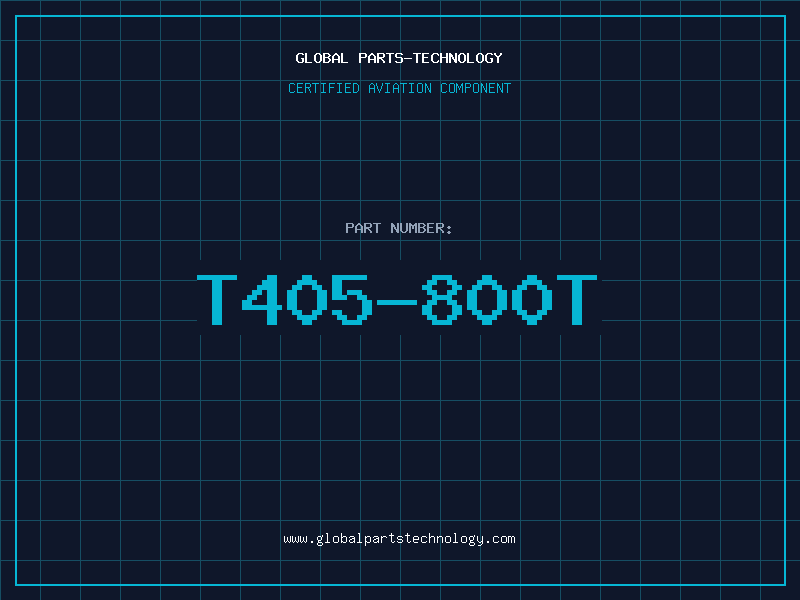 Aviation Part T405-800T
