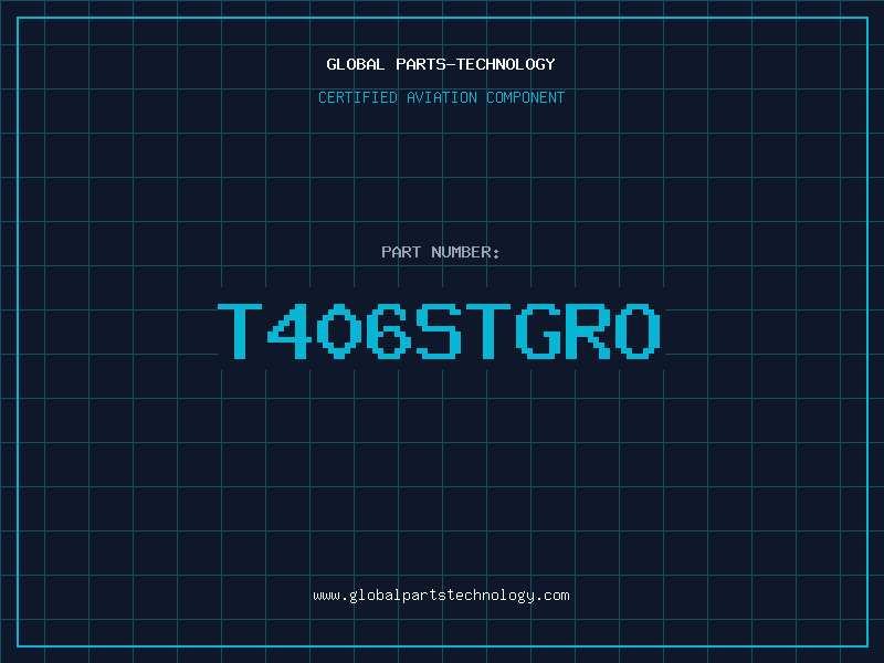 Aviation Part T406STGRO