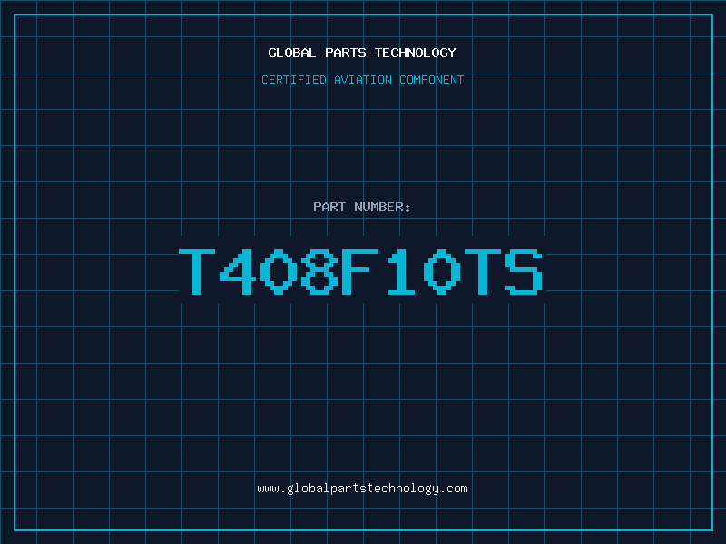 Aviation Part T408F10TS