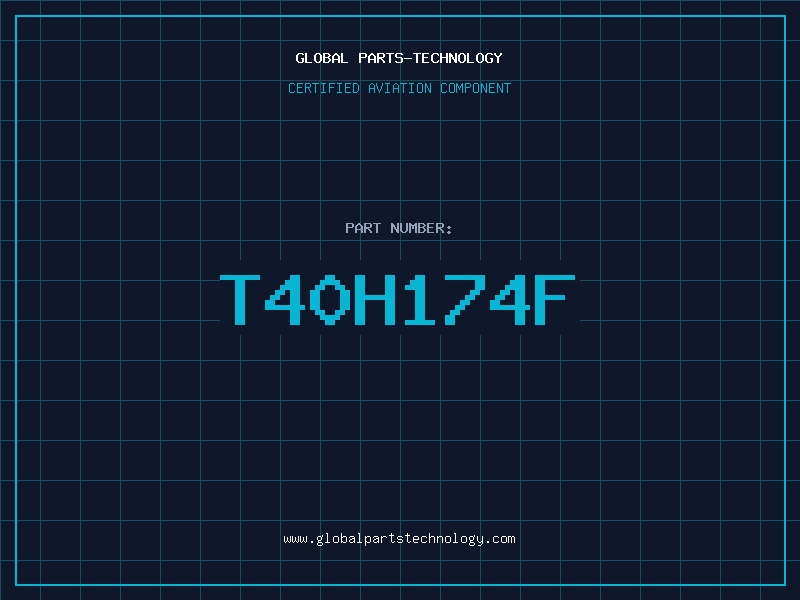 Aviation Part T40H174F