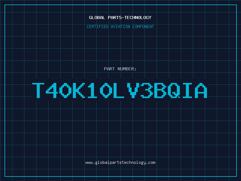 Aviation Part T40K10LV3BQIA