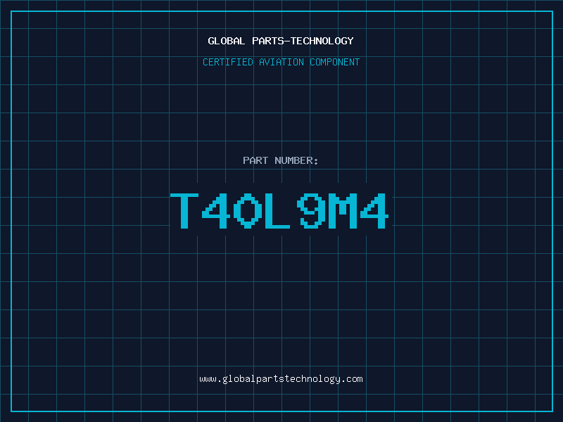 Aviation Part T40L9M4