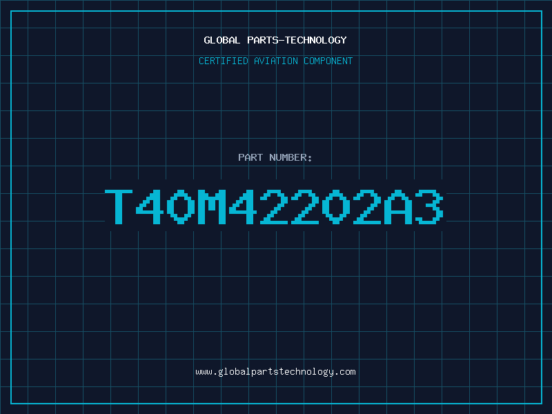 Aviation Part T40M42202A3