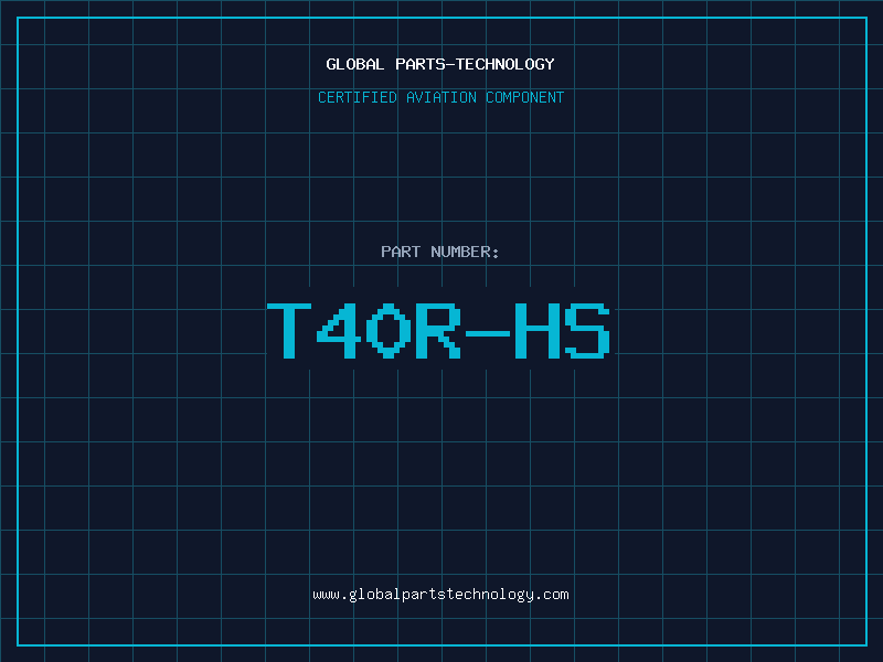 Aviation Part T40R-HS