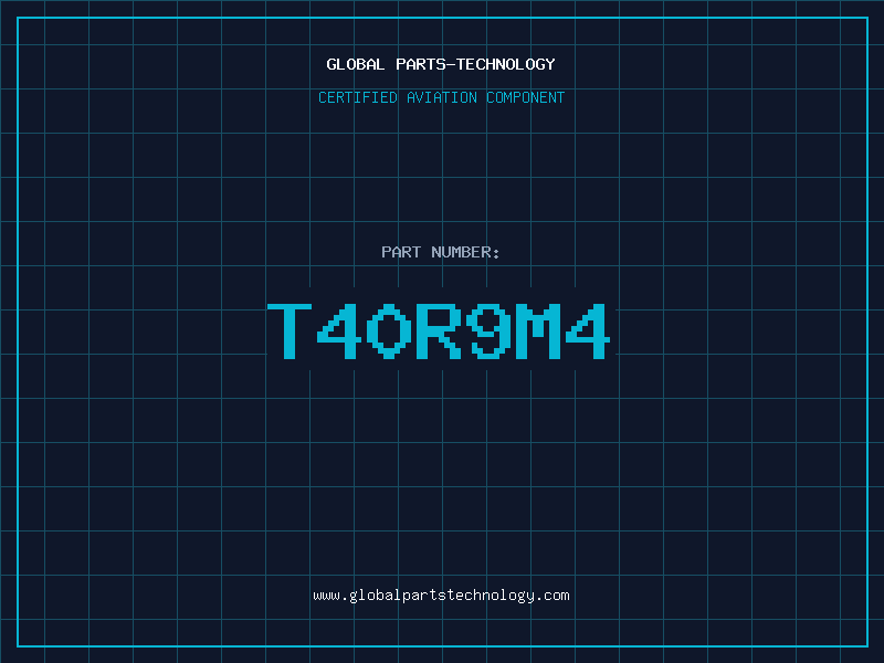 Aviation Part T40R9M4
