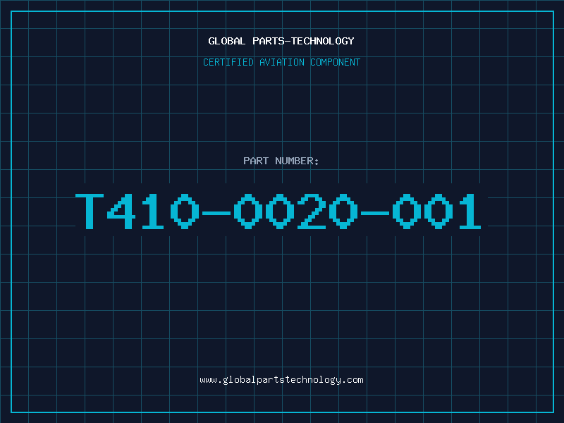 Aviation Part T410-0020-001